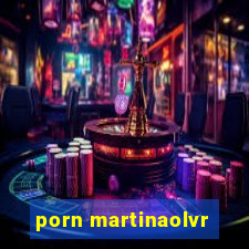 porn martinaolvr